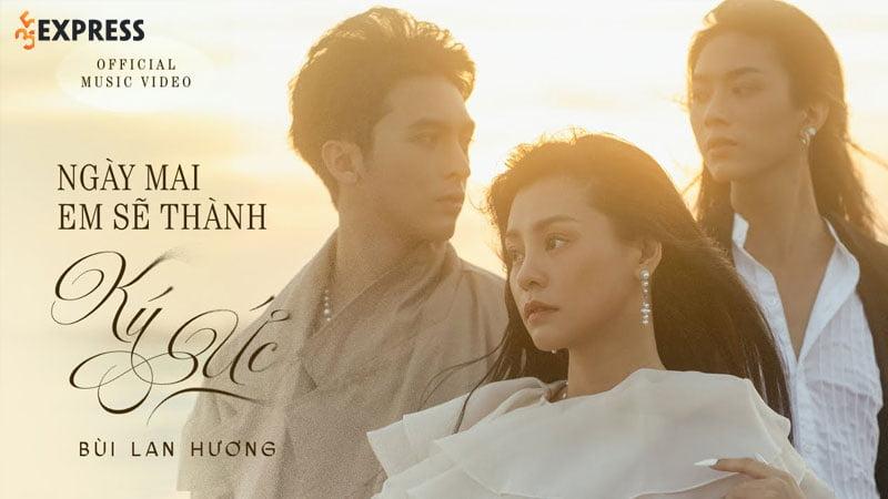 Lời bài hát Ngày Mai Em Sẽ Thành Ký Ức - Bùi Lan Hương